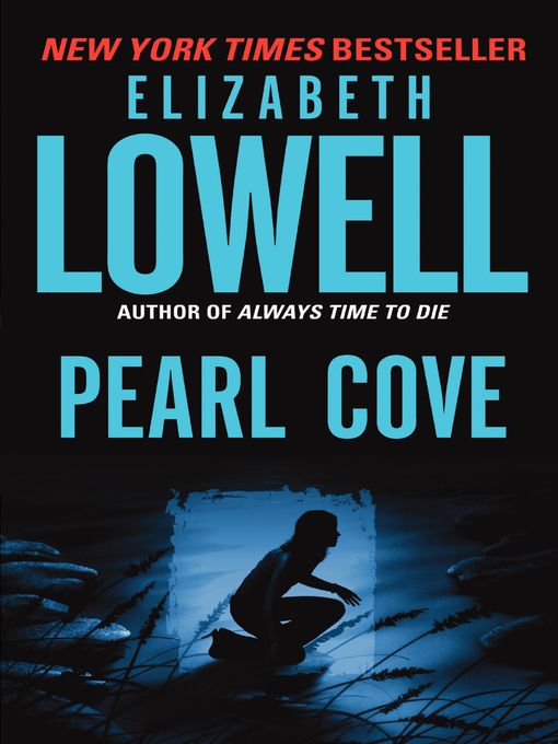 Title details for Pearl Cove by Elizabeth Lowell - Available